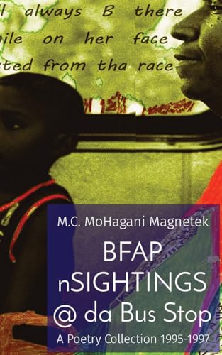 Bfap Nsightings @ Da Bus Stop: A Poetry Collection 1995-1997