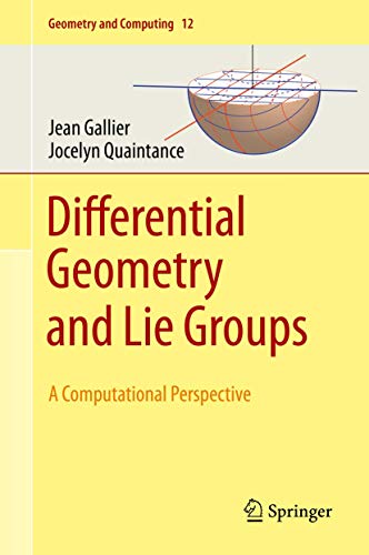 Differential Geometry And Lie Groups: A Computational Perspective: 12