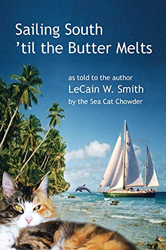 Sailing South 'Til The Butter Melts
