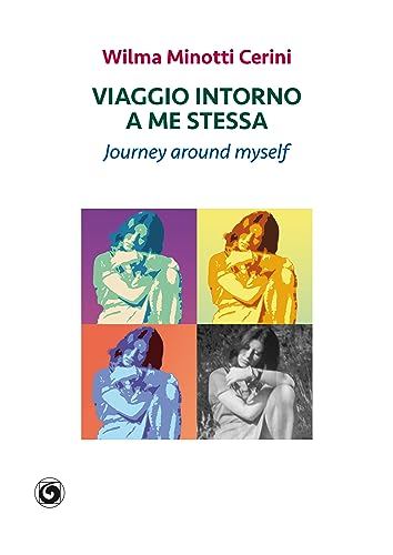 Viaggio Intorno A Me Stessa
