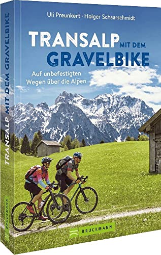 Transalp Mit Dem Gravelbike: Auf Unbefestigten Wegen Über Die Alpen