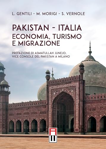 Pakistan - Italia. Economia, Turismo E Migrazione