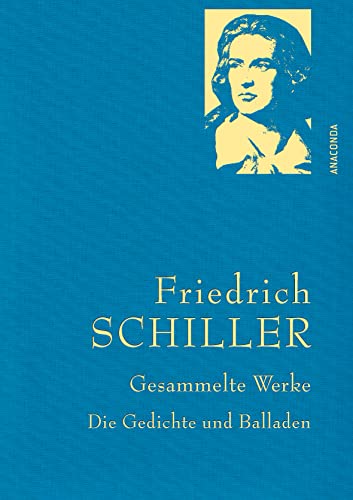 Friedrich Schiller - Gesammelte Werke: Die Gedichte Und Balladen: 27