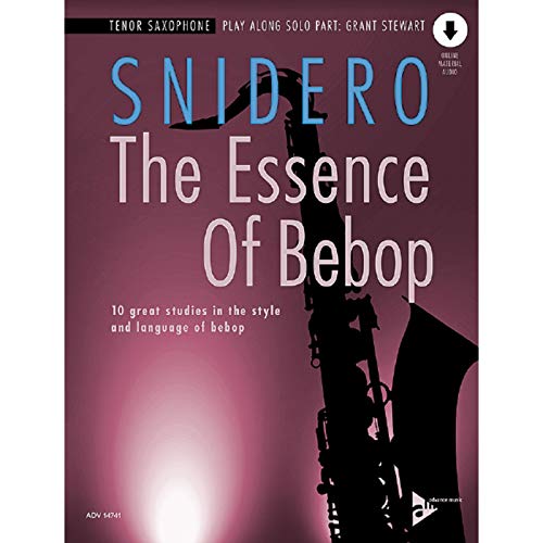 The Essence Of Bebop - 10 Great Studies In The Style And Language Of Bebop Tenor Saxophone - Sheet Music With Audio Download - Advance Music - Adv ...