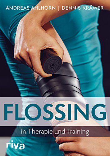 Flossing In Therapie Und Training