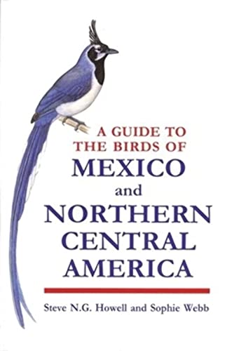 A Guide To The Birds Of Mexico And Northern Central America