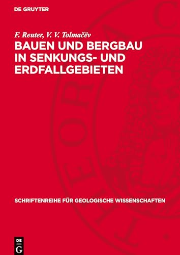 Bauen Und Bergbau In Senkungs- Und Erdfallgebieten: Eine Ingenieurgeologie Des Karstes
