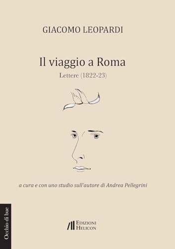 Il Viaggio A Roma. Lettere (1822 - 1823)