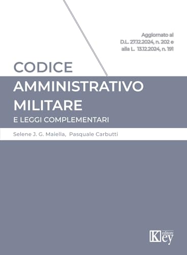 Codice Amministrativo Militare E Leggi Complementari 2025