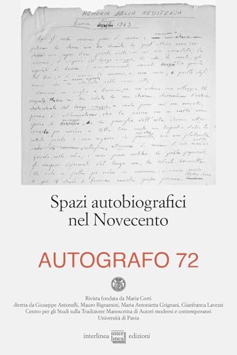 Autografo. Spazi Autobiografici Nel Novecento (2024) (Vol. 72)