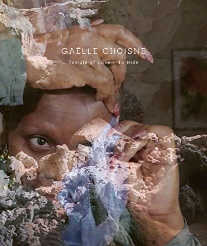 Gaëlle Choisne: Temple Of Love