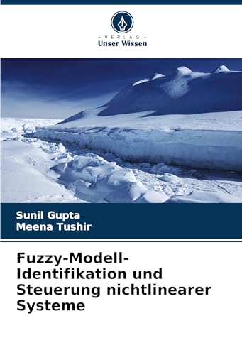 Fuzzy-Modell-Identifikation Und Steuerung Nichtlinearer Systeme