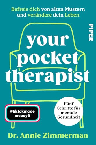 Your Pocket Therapist: Befreie Dich Von Alten Mustern Und Verändere Dein Leben | 5 Schritte Für Mentale Gesundheit