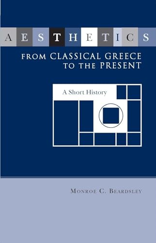 Aesthetics From Classical Greece To The Present: A Short History