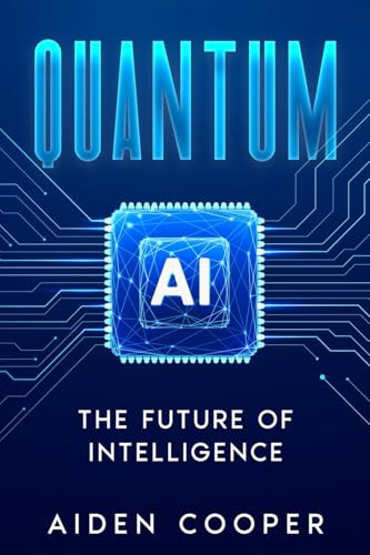 Quantum Ai: The Future Of Intelligence