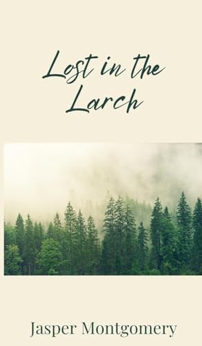 Lost In The Larch