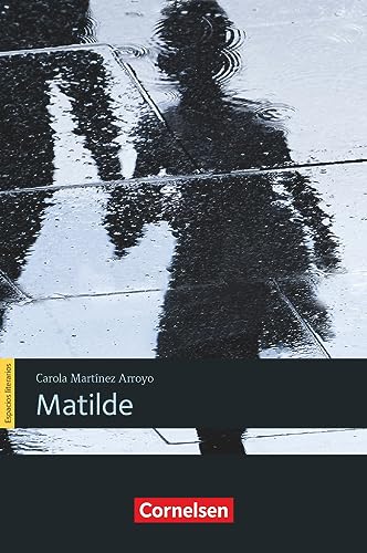Espacios Literarios B1 - Matilde: Lektüre
