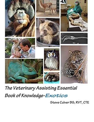 The Veterinary Assisting Essential Book Of Knowledge-Exotics