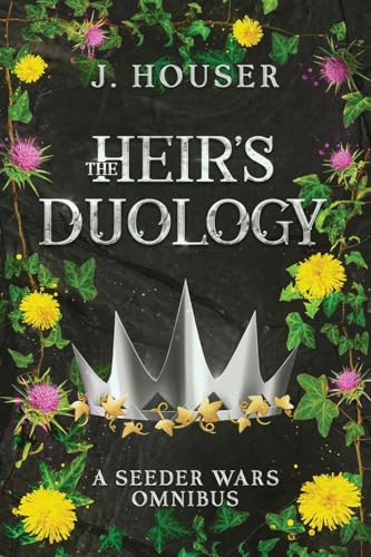 The Heir'S Duology: A Seeder Wars Omnibus