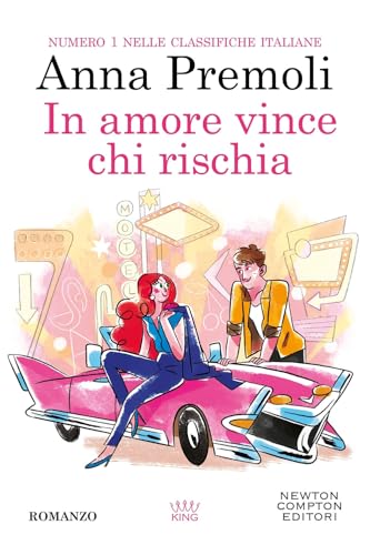 In Amore Vince Chi Rischia