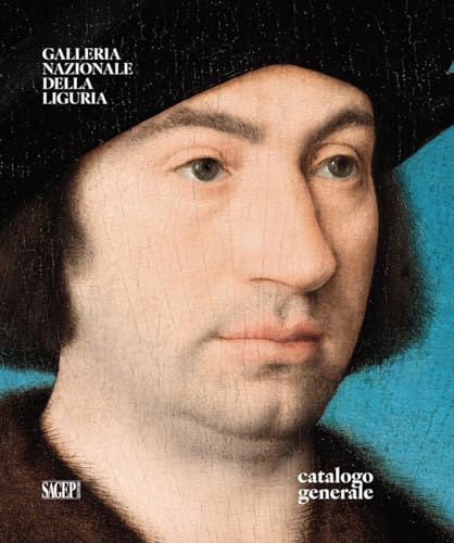 Galleria Nazionale Della Liguria. Catalogo Generale