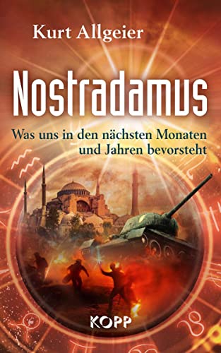 Nostradamus - Was Uns In Den Nächsten Monaten Und Jahren Bevorsteht