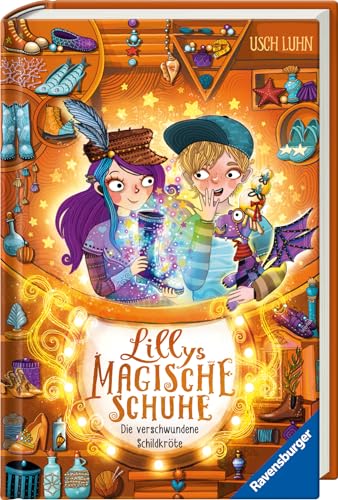 Lillys Magische Schuhe, Band 6: Die Verschwundene Schildkröte (Zauberhafte Reihe Über Mut Und Selbstvertrauen Für Kinder Ab 8 Jahren)