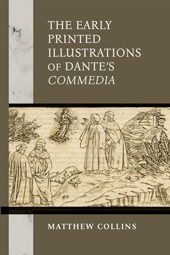 The Early Printed Illustrations Of Dante’S "Commedia