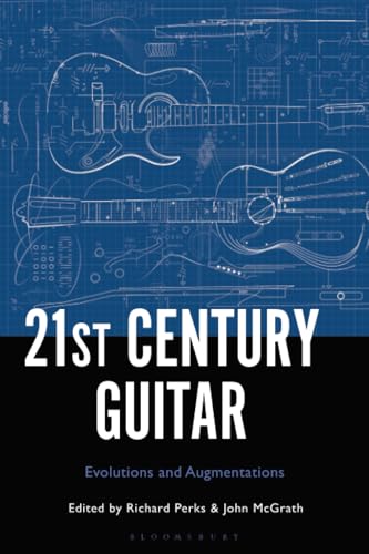 21St Century Guitar: Evolutions And Augmentations