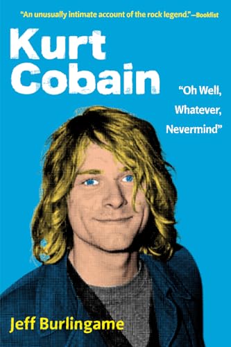 Kurt Cobain: Oh Well, Whatever, Nevermind