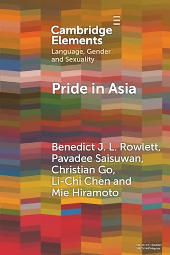 Pride In Asia: Negotiating Ideologies, Localness, And Alternative Futures