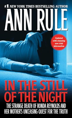 In The Still Of The Night: The Strange Death Of Ronda Reynolds And Her Mother'S Unceasing Quest For The Truth