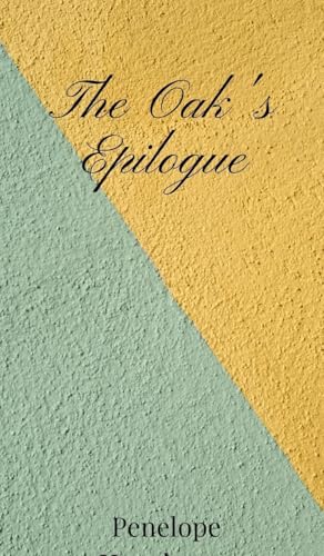 The Oak'S Epilogue