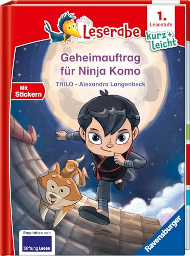 Geheimauftrag Für Ninja Komo - Lesen Lernen Mit Dem Leseraben - Erstlesebuch - Kinderbuch Ab 6 Jahren - Lesenlernen 1. Klasse Jungen Und Mädchen (Lese