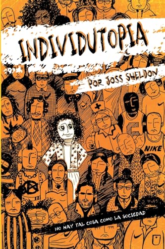 Individutopia: Una Novela Ambientada En Una Distopía Neoliberal