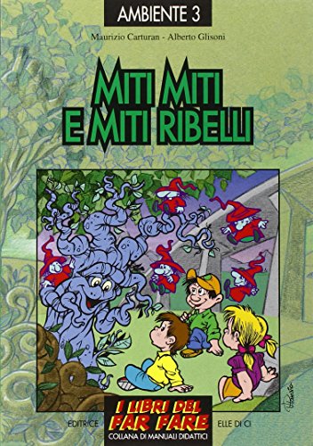Miti Miti E Miti Ribelli. Il Simbolismo Dei Quattro Elementi