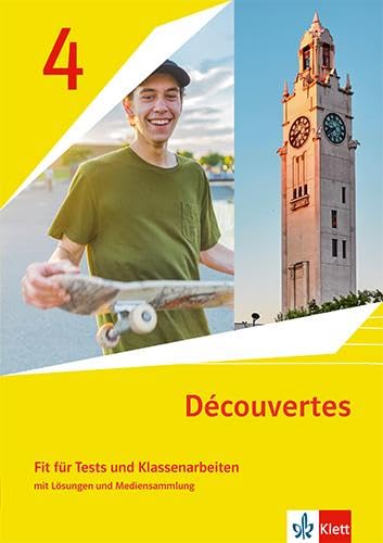 Découvertes 4. Ausgabe 1. Oder 2. Fremdsprache: Fit Für Tests Und Klassenarbeiten Mit Lösungen Und Mediensammlung 4. Lernjahr