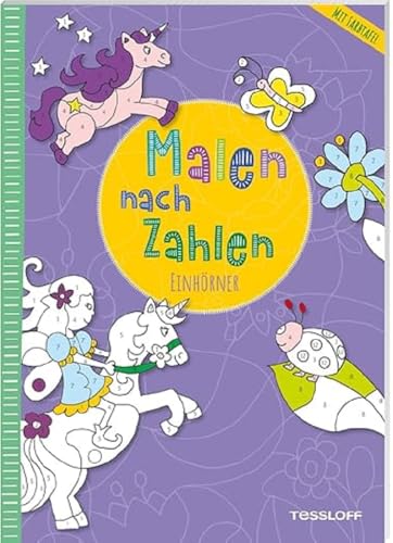 Malen Nach Zahlen. Einhörner: Mit Ausklappbarer Farbtafel. Ab 4 Jahren