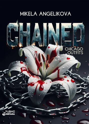 Chained: Chicago Outfits (Collana Nirvana - Pubme)