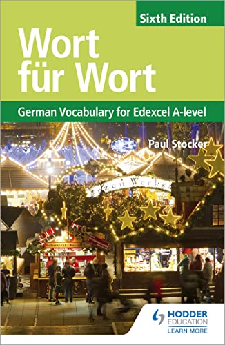 Wort Für Wort Sixth Edition: German Vocabulary For Edexcel A-Level