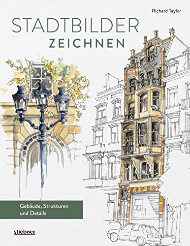 Stadtbilder Zeichnen.: Gebäude, Strukturen, Details. Zeichenbuch Fürs Architektur Zeichnen Mit Atmosphäre. Gebäude Zeichnen Leicht Gemacht Mit ... Mat