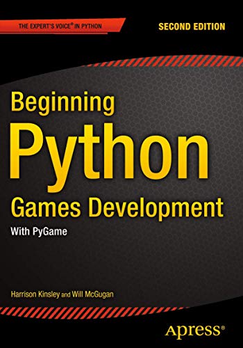 Beginning Python Games Development, Second Edition: With Pygame [Lingua Inglese]