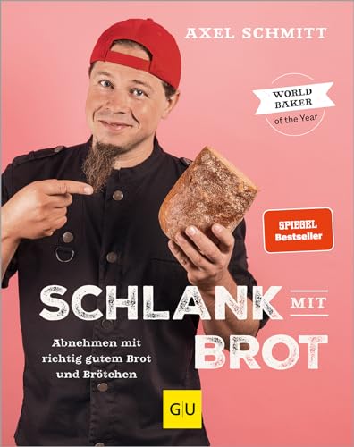 Schlank Mit Brot: Abnehmen Mit Richtig Gutem Brot Und Brötchen