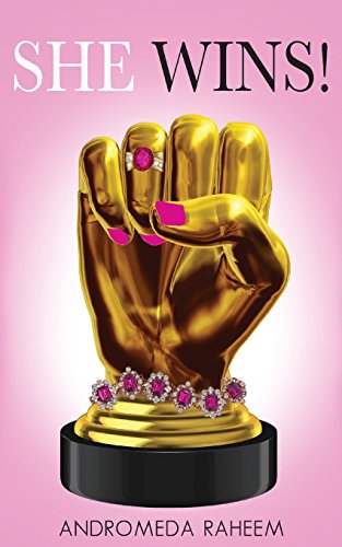 She Wins: The Ultimate Guide For Women To Gain A Winning Mindset And Lead A Winning Lifestyle