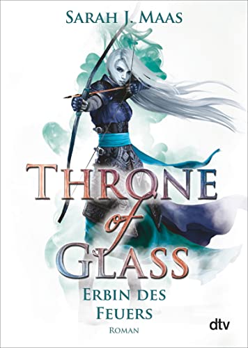 Throne Of Glass 3 - Erbin Des Feuers: Roman