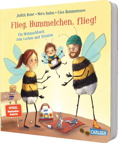 Flieg, Hummelchen, Flieg!: Ein Mutmachbuch Zum Lachen Und Trösten | Ein Stärkendes Und Wahrhaftiges Buch Für Alle Gesunden Und Kranken Kinder Und Ihre
