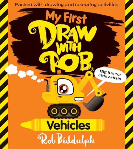 My First Draw With Rob: Vehicles: The Brand-New Children’S Activity Book All About Transport From Bestselling Rob Biddulph! Filled With Tons Of Drawin
