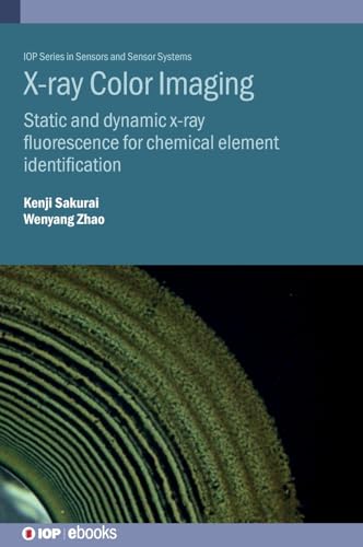 X-Ray Fluorescence Multi-Element Dynamic And Still Imaging: Static And Dynamic X-Ray Fluorescence For Chemical Element Identification