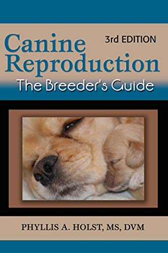 Canine Reproduction: The Breeder'S Guide 3Rd Edition
