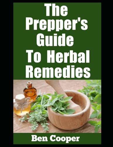 The Prepper’S Guide To Herbal Remedies: Natural Healing And Survival Strategies For Self-Reliance: 2